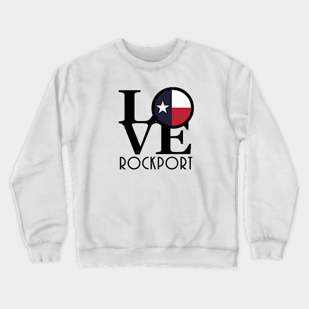 LOVE Rockport Crewneck Sweatshirt by HometownTexas